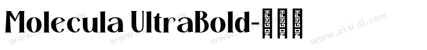 Molecula UltraBold字体转换 Molecula UltraBold字体转换